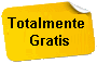 Totalmente gratis